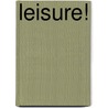 Leisure! door Martijn Mulder
