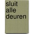 Sluit alle deuren