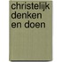 Christelijk denken en doen