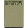 Examentrainingen van Lyceo in 2019 door Jelle Zwetsloot