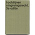 Hoofdlijnen Omgevingsrecht, 3e editie