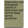Diagnostics and therapeutic options in obstructive and central sleep apnea syndrome door Grietje Knol de Vries