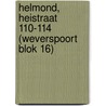 Helmond, Heistraat 110-114 (Weverspoort blok 16) by S. Reinstra