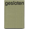Gesloten door Lis Lucassen