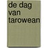 De dag van Tarowean