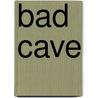 Bad Cave door Midam