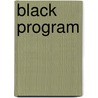 Black Program by Laurent-Frédéric Bollée