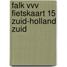 Falk VVV fietskaart 15 Zuid-Holland Zuid door Onbekend