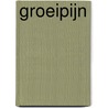 Groeipijn by Rick Dros