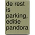 De rest is parking, editie Pandora
