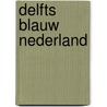 Delfts Blauw Nederland by Mark Zegeling