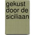 Gekust door de Siciliaan