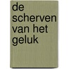 De scherven van het geluk by Lévi Weemoedt