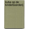 Kuba op de kinderboerderij door Jeroen Aalbers