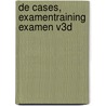 de Cases, examentraining examen V3D by Cgcp Verstappen