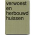 Verwoest en herbouwd Huissen