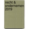 Recht & Ondernemen 2019 door Ann Deferme