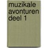 Muzikale Avonturen deel 1