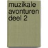 Muzikale Avonturen deel 2