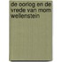De oorlog en de vrede van Mom Wellenstein