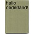 Hallo Nederland!