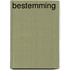 Bestemming