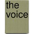 The voice