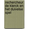 Rechercheur De Klerck en het duivelse spel by P. Dieudonne