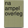 Na ampel overleg door Margje B.