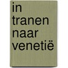 In tranen naar Venetië door Johanna van Achel