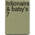 Biljonairs & baby's 7