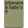 Biljonairs & baby's 9 door Tessa Radley
