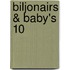 Biljonairs & baby's 10