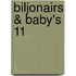 Biljonairs & baby's 11