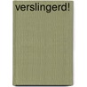 Verslingerd! door Tsead Bruinja