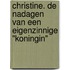 Christine. De nadagen van een eigenzinnige "koningin"