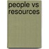 People vs Resources