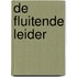 De fluitende leider