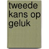 Tweede kans op geluk by Patricia Knoll