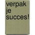 Verpak je Succes!