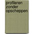 Profileren zonder opscheppen