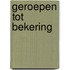 Geroepen tot bekering