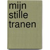 Mijn stille tranen door Peggie Knoops