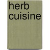 Herb Cuisine door Sofie Jonckx en Annick Paeshuys