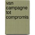 Van campagne tot compromis
