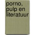 Porno, pulp en literatuur
