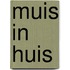 Muis in huis