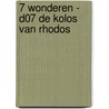 7 Wonderen - D07 De kolos van RHodos door Blengino