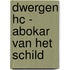 Dwergen HC - Abokar van het schild