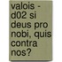 Valois - D02 Si Deus pro nobi, quis contra nos?